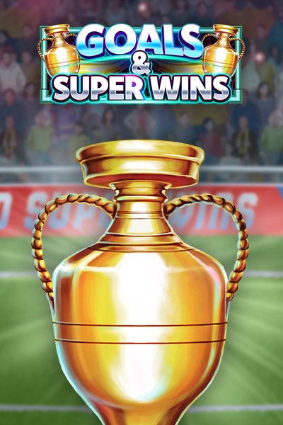 Goals & Super Wins